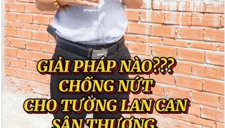 Giải pháp chống nứt cho tường bao sân thượng