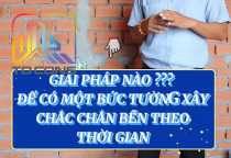 Giải pháp cho một bức tường ngăn xây dựng thô